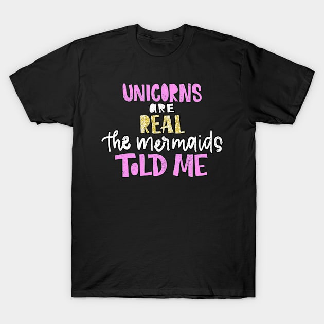 unicorns are real T-Shirt by Comodo Studios